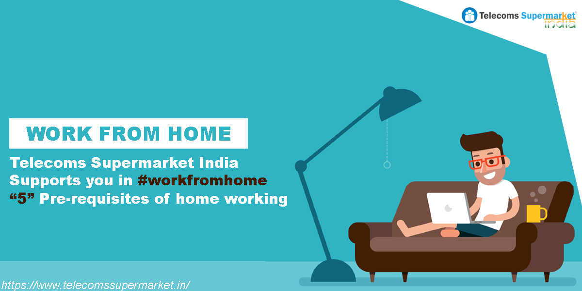 Pre requisites of work from home