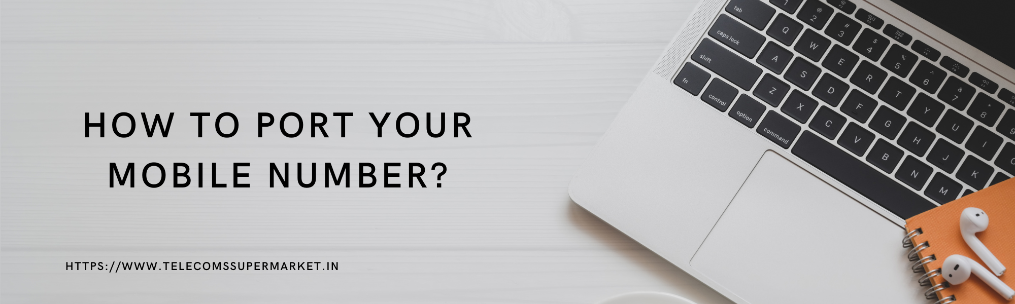 How to Port Your Mobile Number?