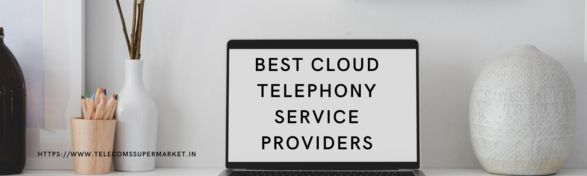 Best Cloud Telephony Service Providers For Your Business