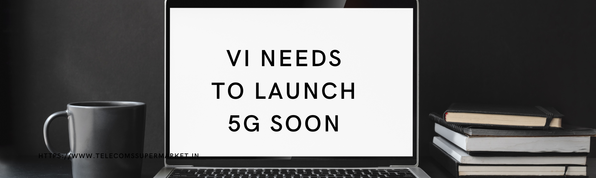 Vi Needs to Launch 5G Soon to Reduce Market Share Loss to Airtel and Jio
