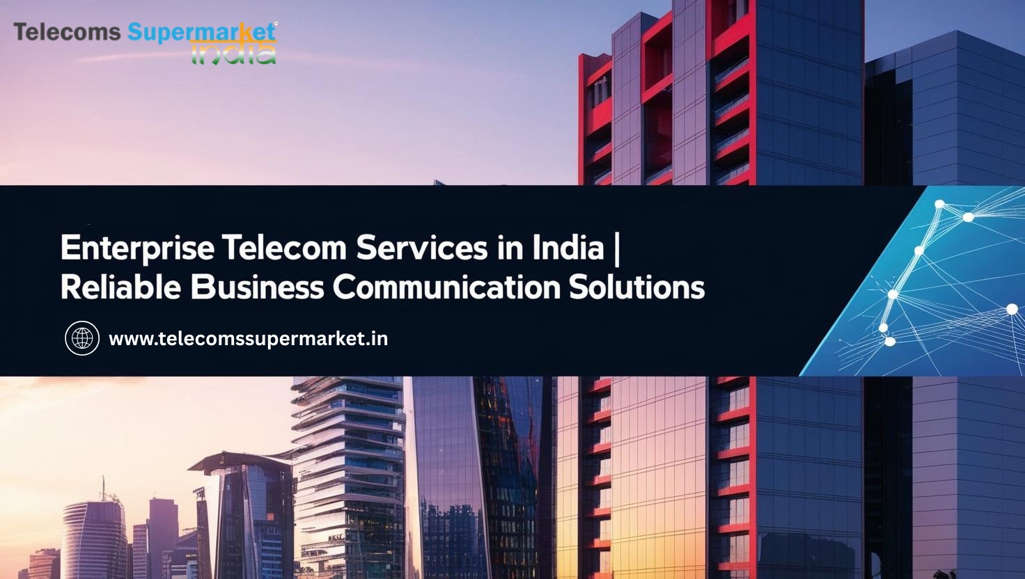 Enterprise Telecom Services in India | Reliable Business Communication Solutions