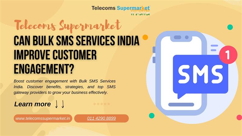 Can Bulk SMS Services in India Improve Customer Engagement?