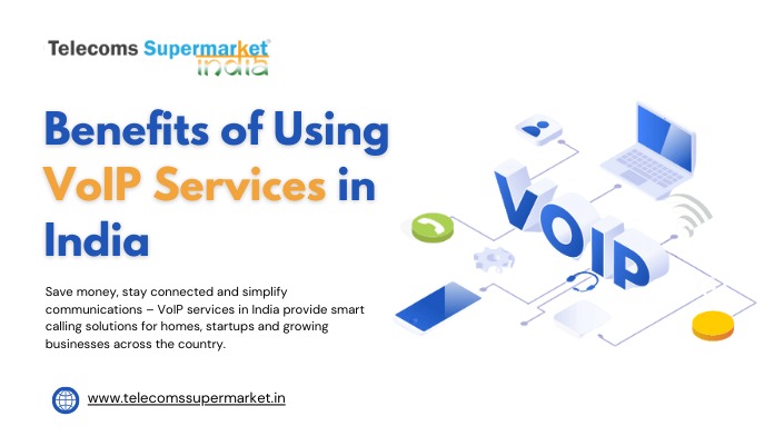 What Are the Key Benefits of Using VoIP Services in India?