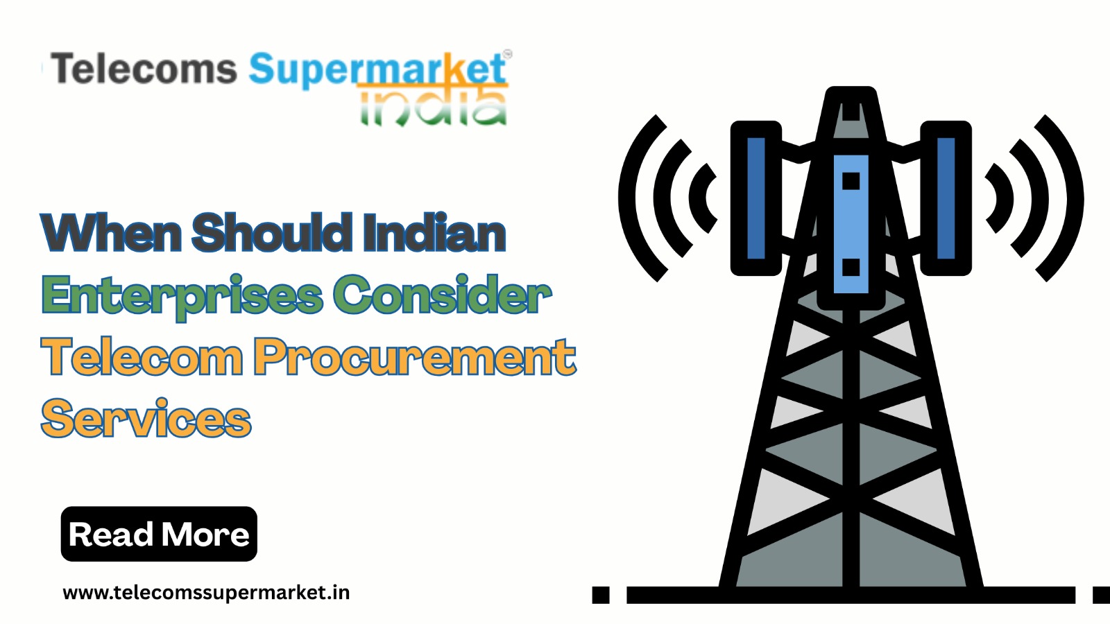 When Should Indian Enterprises Consider Telecom Procurement Services?
