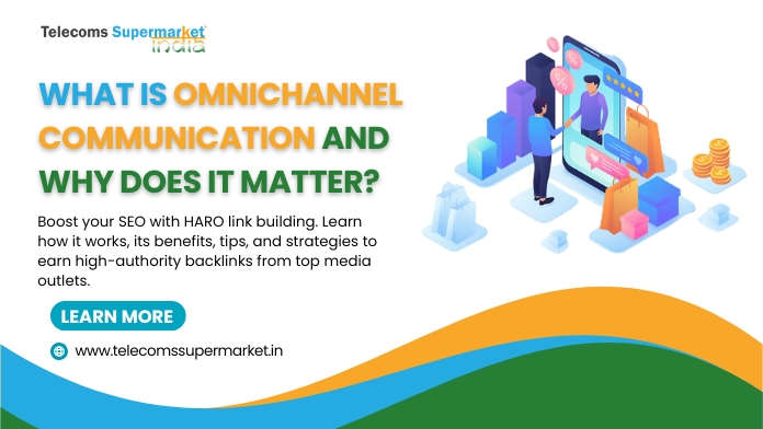 What is Omnichannel Communication and Why Does it Matter?