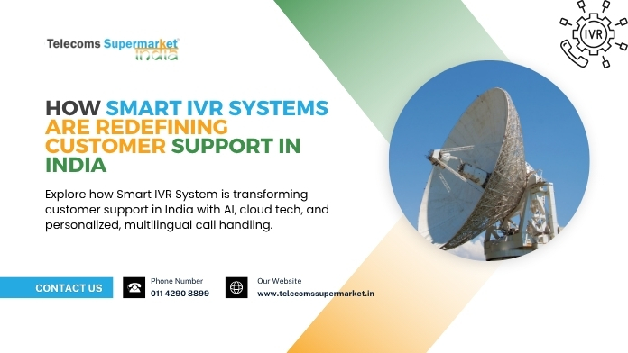 How Smart IVR Systems Are Redefining Customer Support in India?
