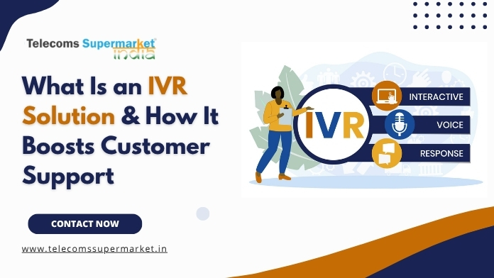 What Is an IVR Solution and How Can It Improve Your Customer Support?