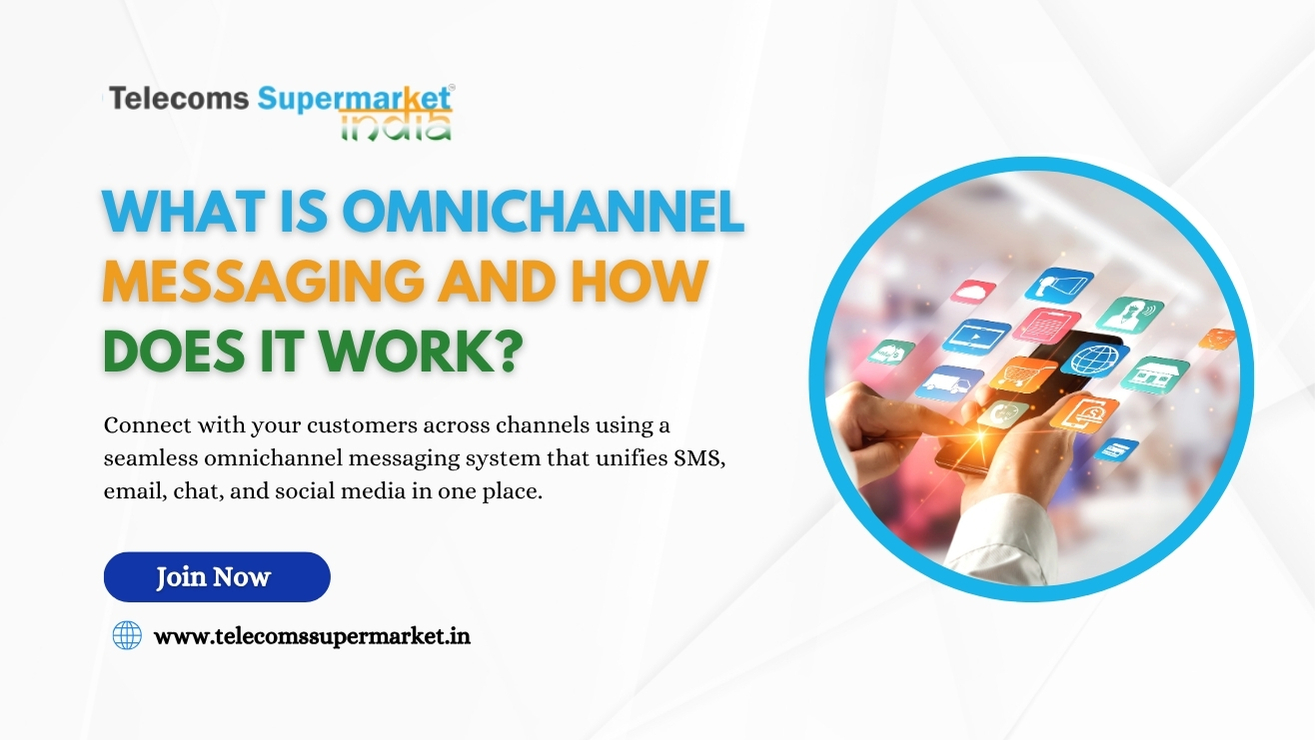 What is Omnichannel Messaging and How Does it Work?
