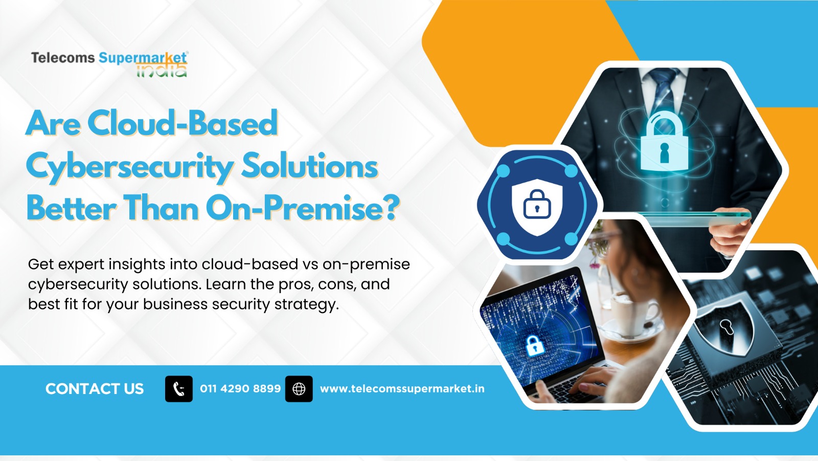 Are Cloud-Based Cybersecurity Solutions Better Than On-Premise?