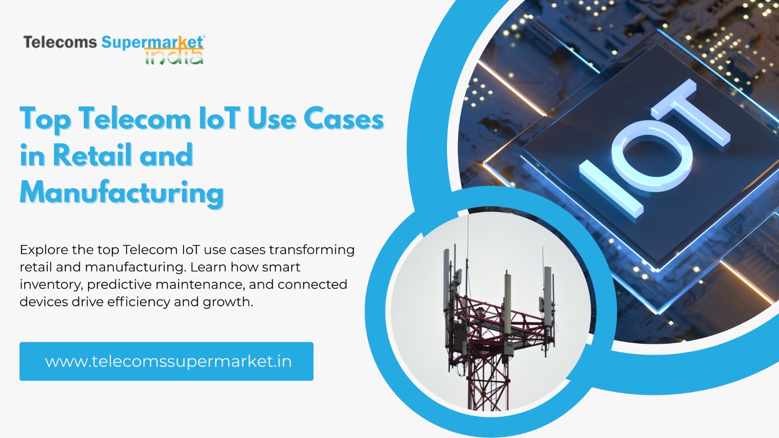 Top Telecom IoT Use Cases in Retail and Manufacturing