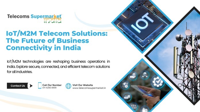 IoT/M2M Telecom Solutions: The Future of Business Connectivity in India