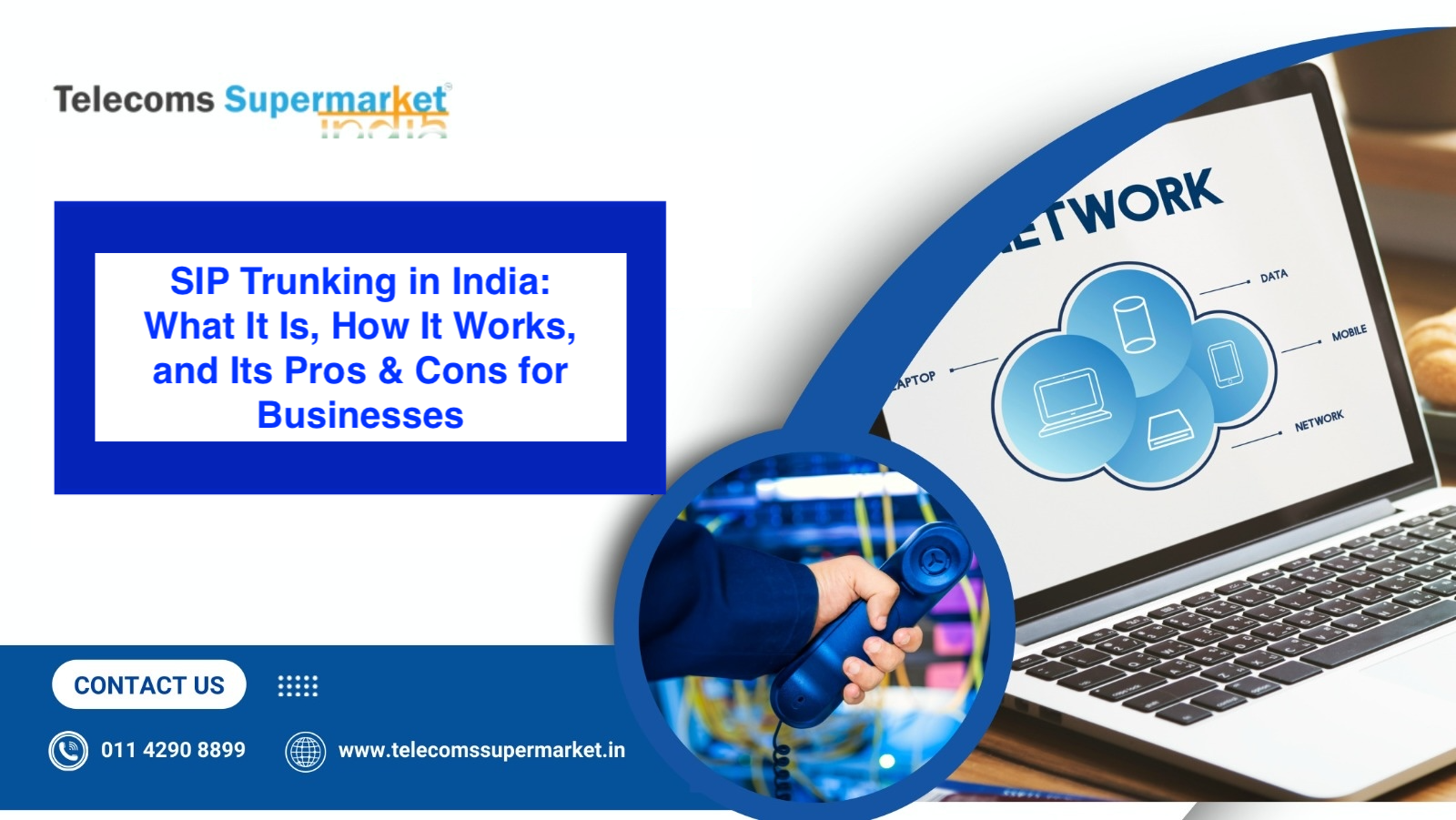 SIP Trunking in India: What It Is, How It Works, and Its Pros & Cons for Businesses?