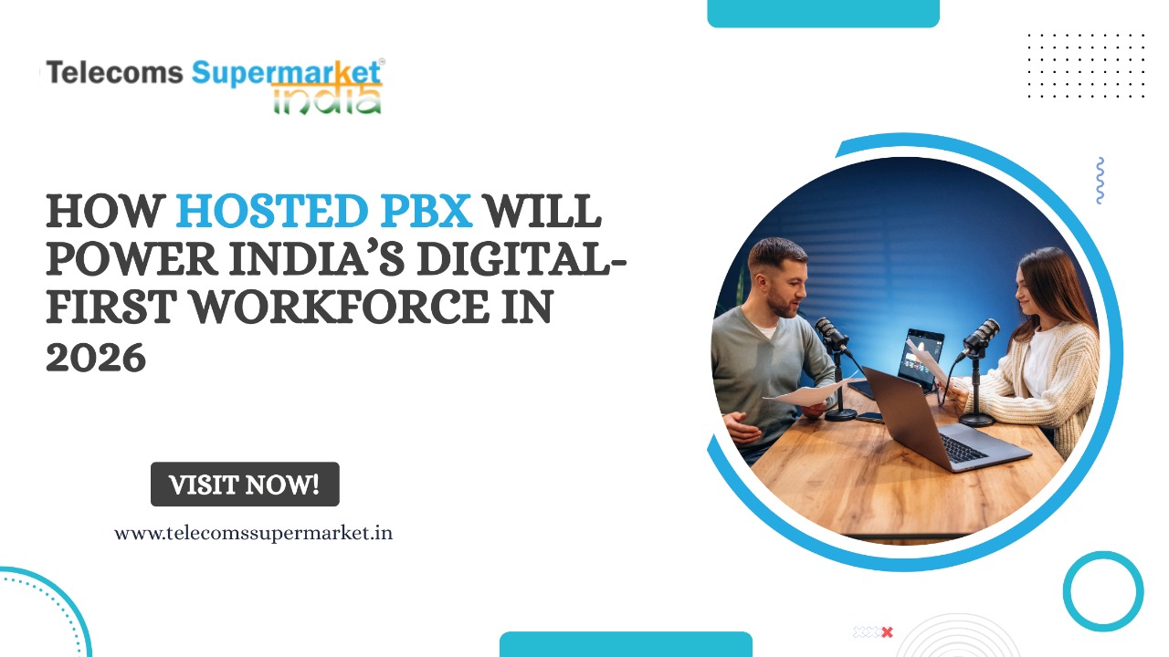 How Hosted PBX Will Power India’s Digital-First Workforce in 2026?